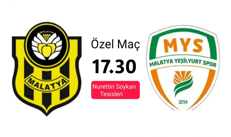 ÖZEL MAÇ| Yeni Malatyaspor -Malatya Yeşilyurtspor (17.30)