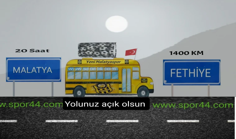 Y.Malatyaspor Karayolu ile Fethiye'ye Gidiyor