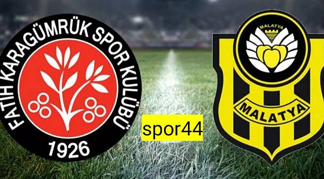 F.Karagümrük-Yeni Malatyaspor (16.00)