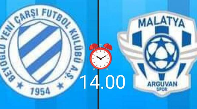 Beyoğlu Yeni Çarşı -M.Arguvanspor (14.00)