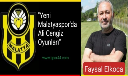 "Yeni Malatyaspor'da Ali Cengiz Oyunları!"