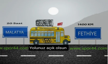 Y.Malatyaspor Karayolu ile Fethiye'ye Gidiyor