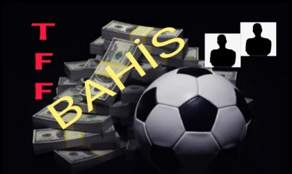 Futbol'da Bahis Soruşturmasında Tanıdık İsimler